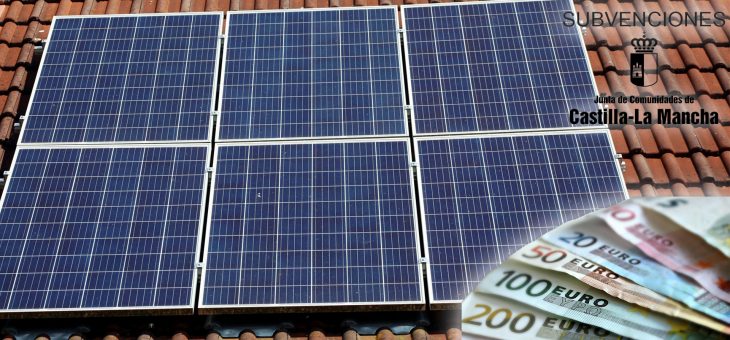 Subvenciones para fotovoltaica en Castilla la Mancha